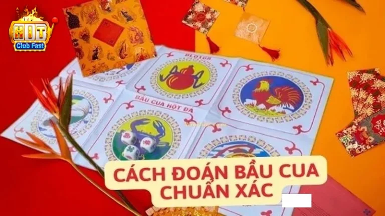 Cách đoán bầu cua tại Hitclub chuẩn xác nhất