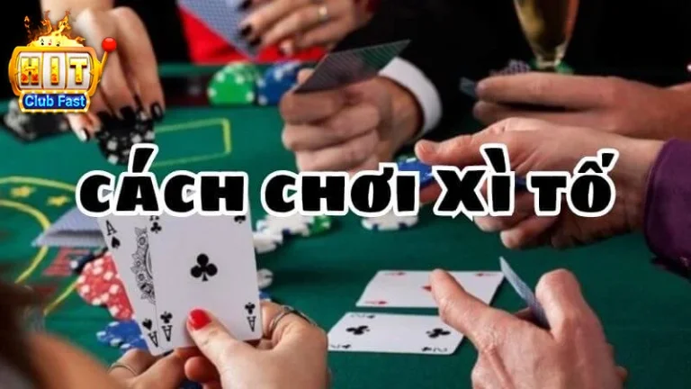Hướng dẫn cách chơi xì tố tại cổng game Hitclub